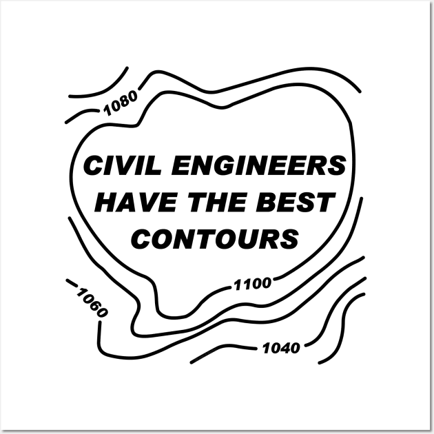 Civil Engineer Best Contours Wall Art by Barthol Graphics